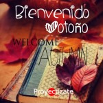 En #Otoño velamos por ti