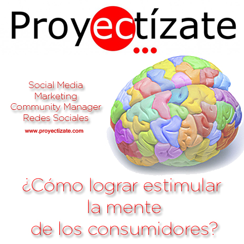 Como lograr estimular la mente de los consumidores en los Social Media Community Manager Posicionamiento web Alcoy Alicante Murcia