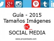 Guía tamaños imágenes redes sociales proyectizate posicionamiento web alcoy alicante murcia valencia