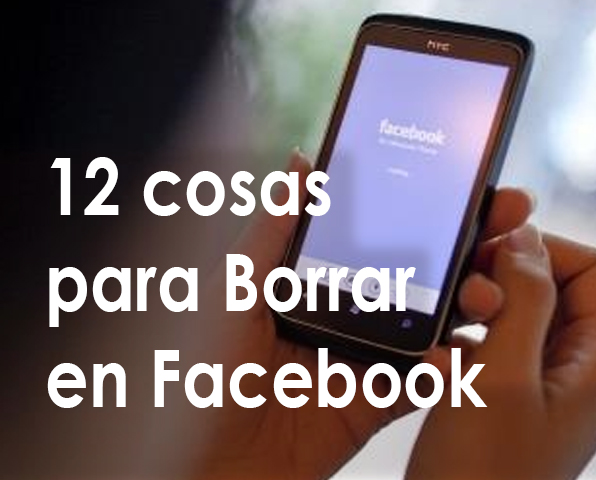 cosas para borrar en facebook